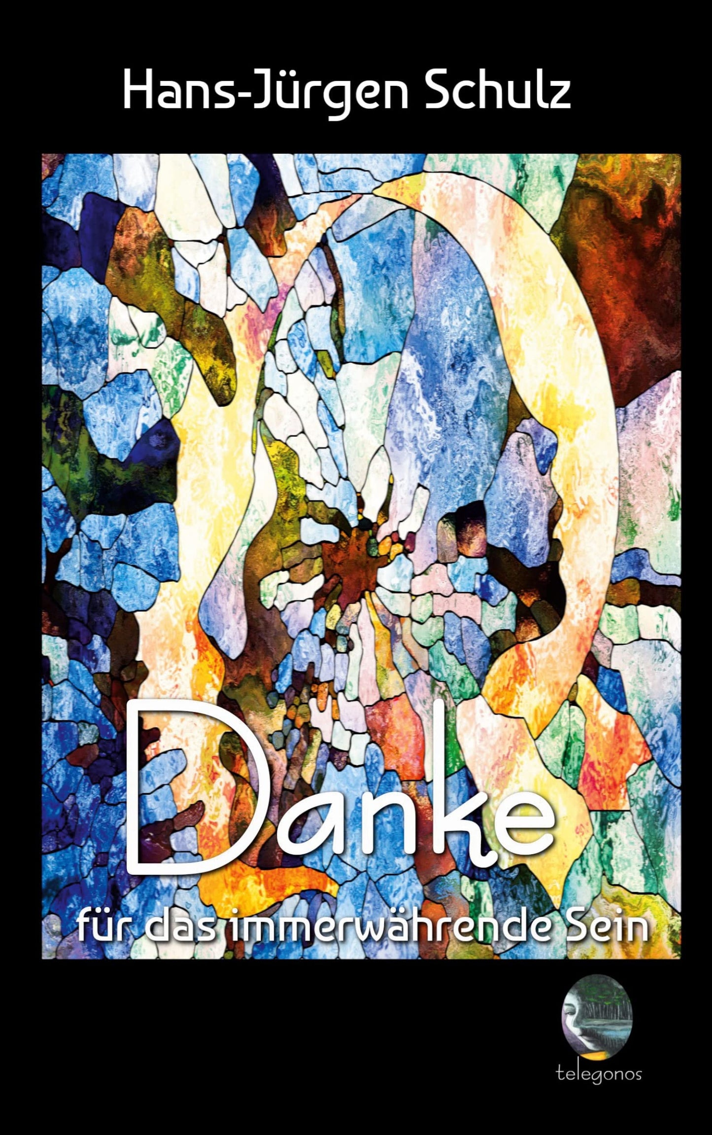 Danke für das immerwährende Sein (German Edition)