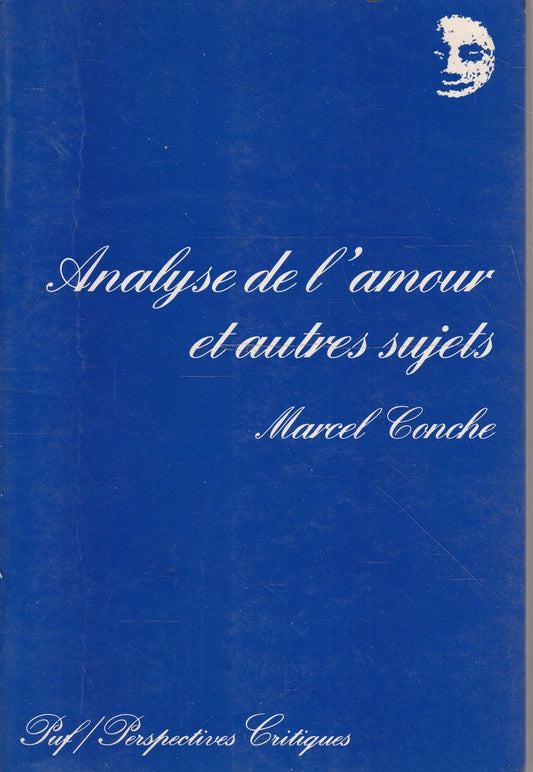 Analyse de l'amour et autres sujets