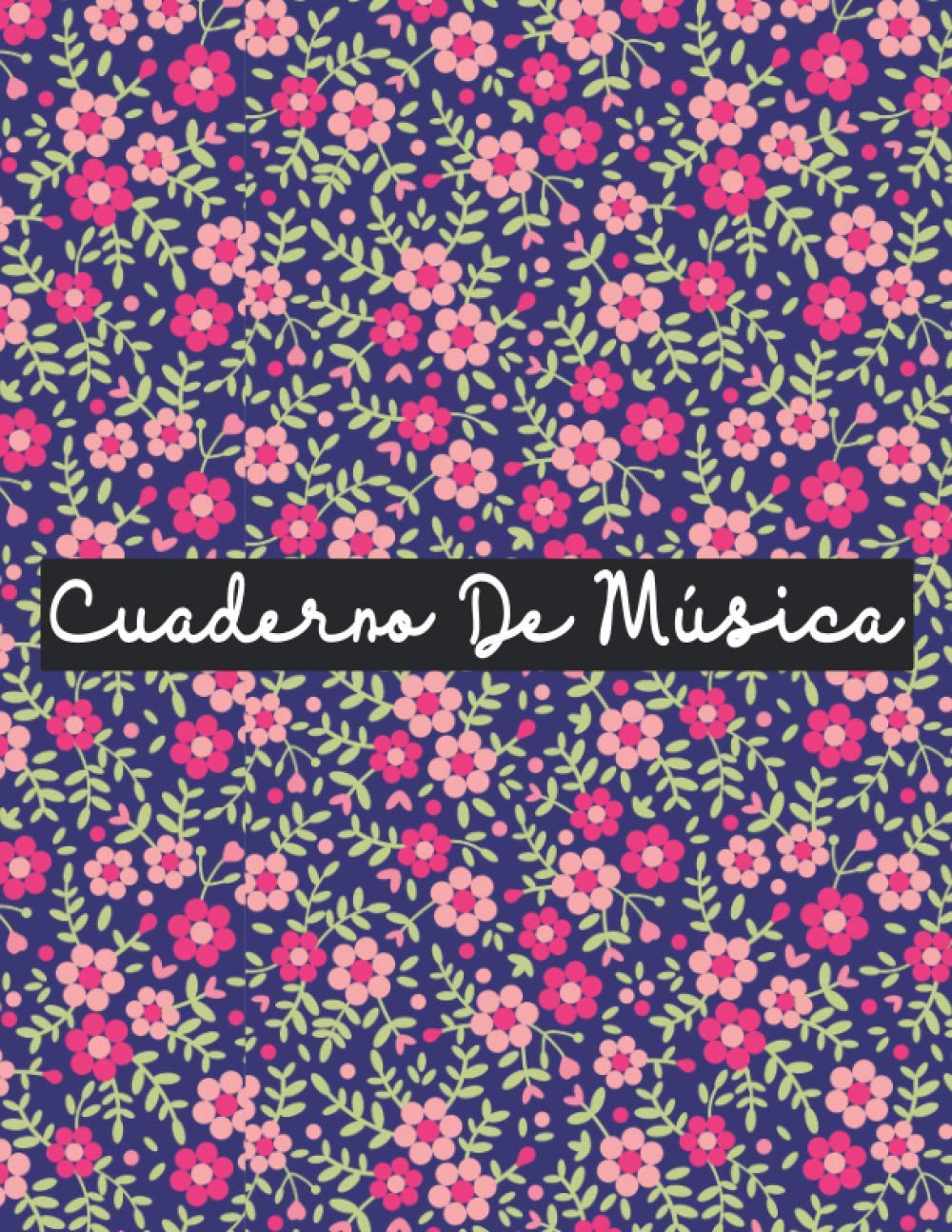 Cuaderno de música: Libro de notas - Papel escrito a mano - 10 pentagramas por página - 120 páginas - Gran tamaño - Cubi
