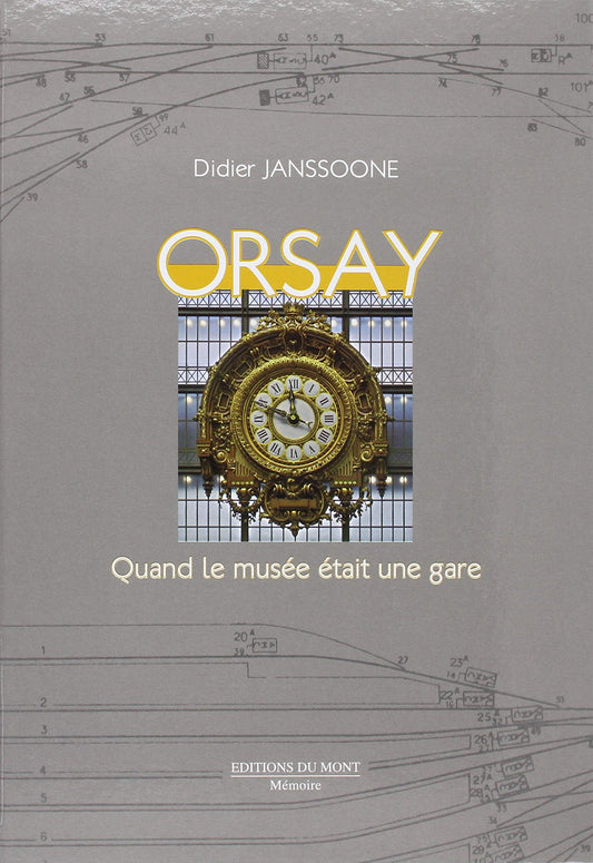 Orsay : Quand le musée était une gare