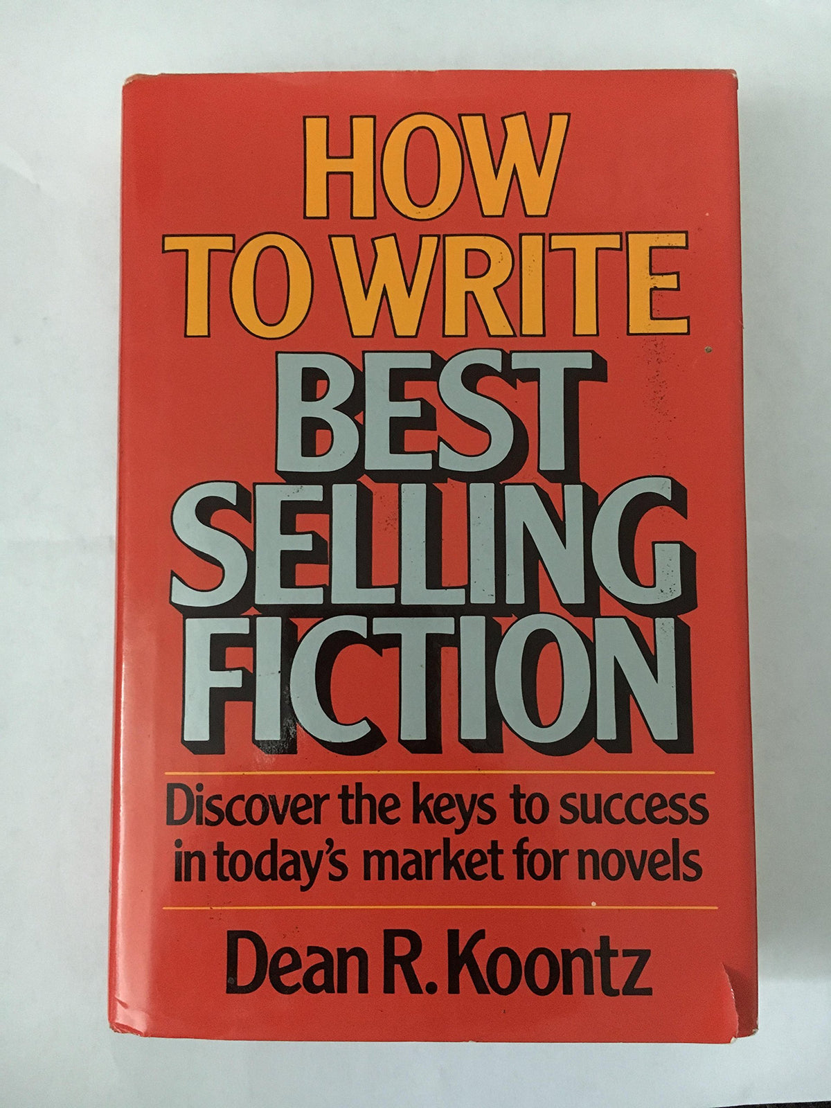 How to Write Best Selling Fiction