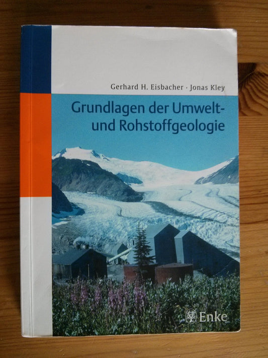 Grundlagen der Umwelt- und Rohstoffgeologie