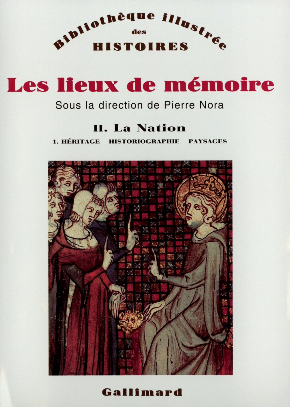 Les Lieux de mémoire: La Nation 1 (2)