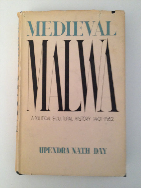 Medieval Malwa a Political & Cultural Hi