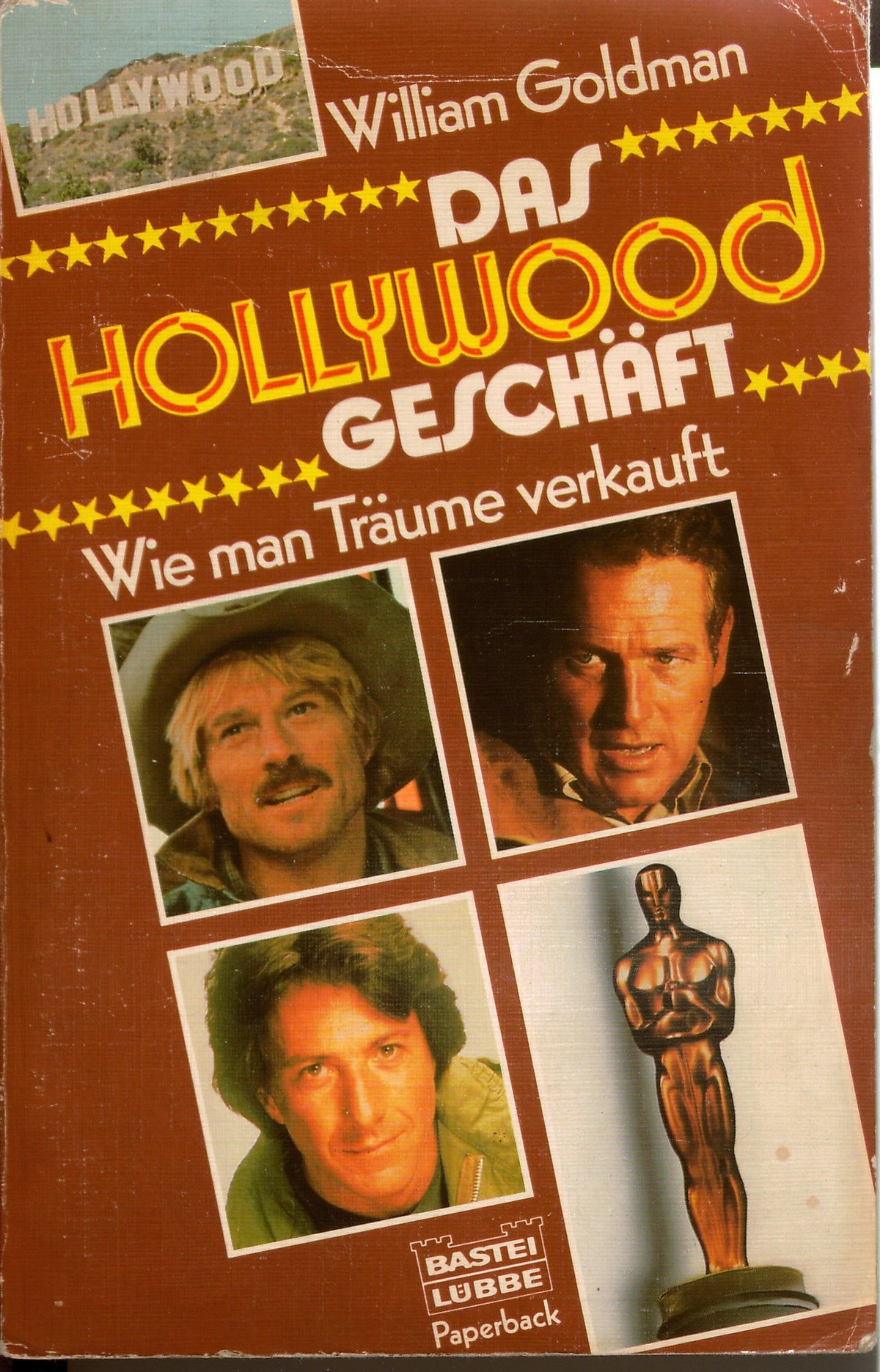 Das Hollywood Geschaft: Wie man Traume verkauft