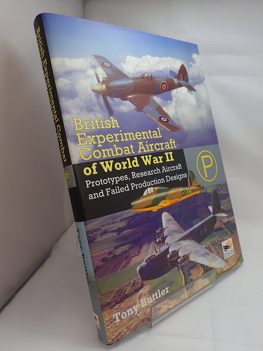 British Experimental Combat Aircraft of WWII: Prototypes, Research Aircraft, & Failed Production Designs