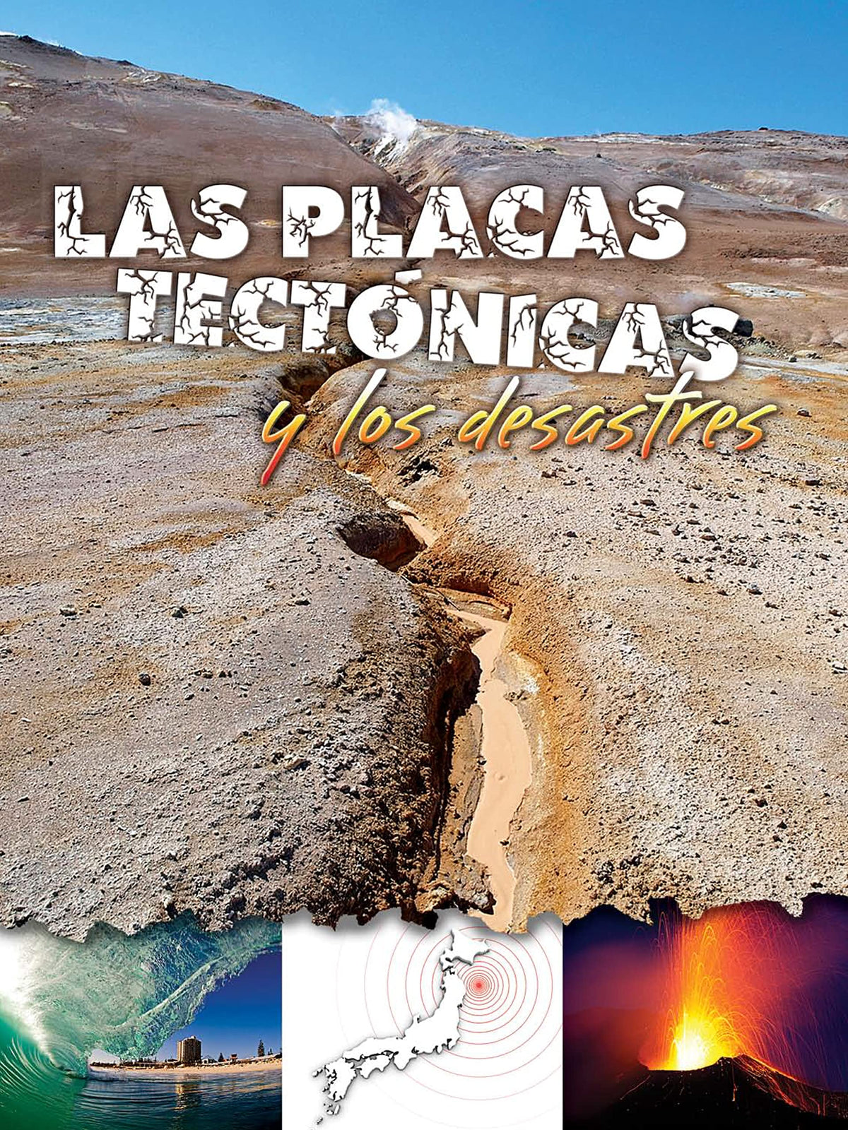 Rourke Educational Media Las placas tectónicas y los desastres (Let's Explore Science) (Spanish Edition)