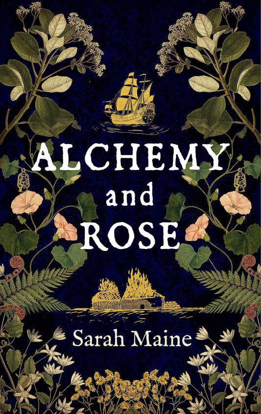 Alchemy and Rose: A sweeping new novel from the author of The House Between Tides, the Waterstones Scottish Book of the