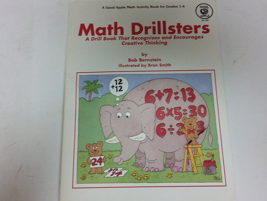 Math Drillsters: A Drill Book That Recognizes and Encourages Creative Thinking/Ga1392