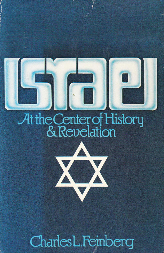 Israel at the Center of History & Revelation