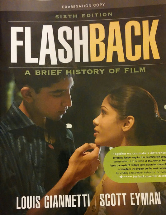 Flashback: A Brief Film History (6th Edition) (A Brief History of Film)