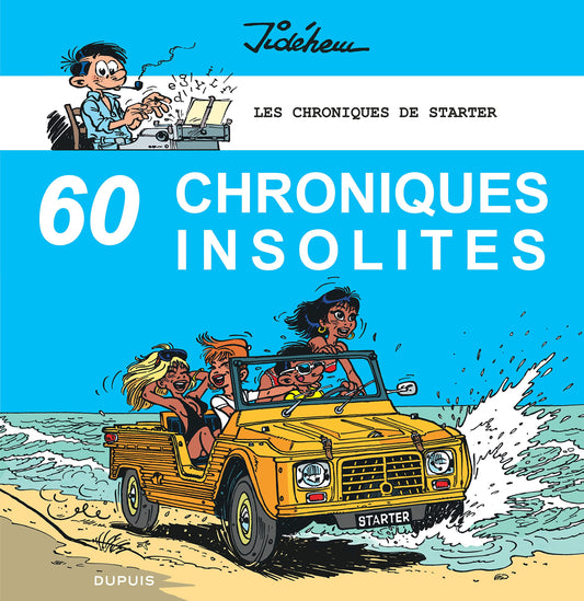 Les chroniques de Starter - 60 chroniques insolites