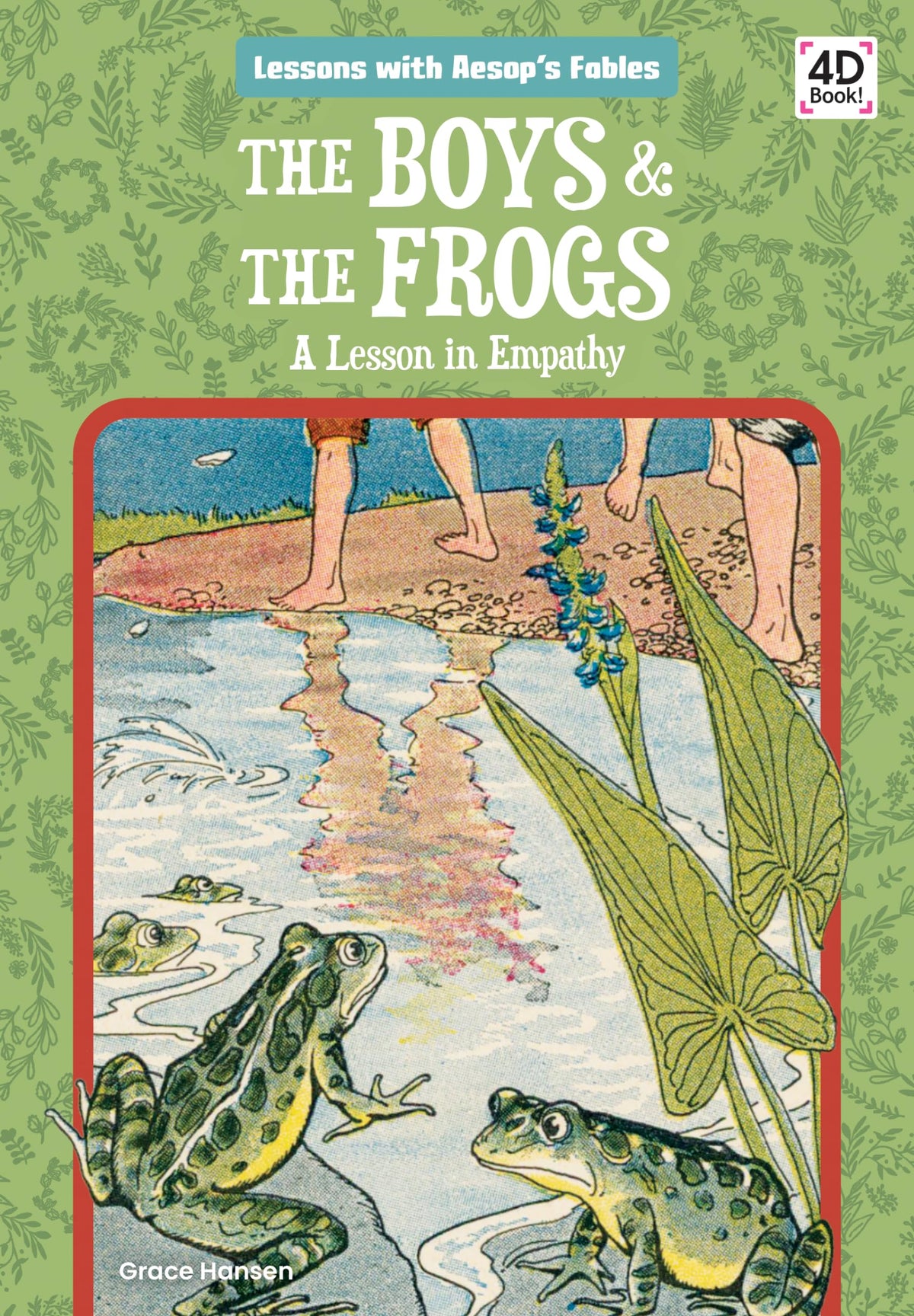Boys & the Frogs: A Lesson in Empathy: A Lesson in Empathy (Lessons With Aesop's Fables)