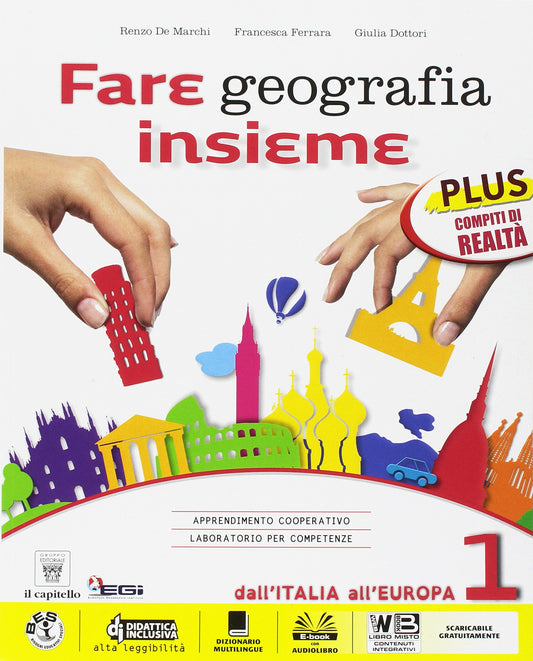 Fare geografia insieme. Plus. Realtà-Italia delle regioni. Per la Scuola media (Vol. 1)