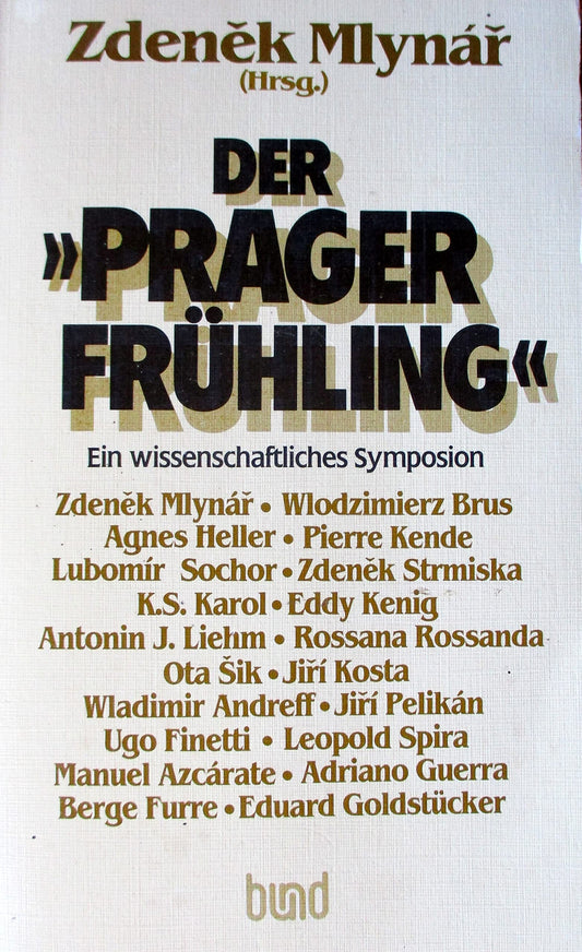 Der "Prager Frühling": Ein wissenschaftliches Symposion (German Edition)