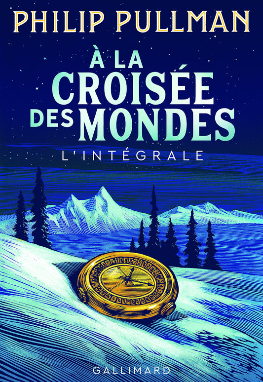 À la Croisée des Mondes: L'intégrale