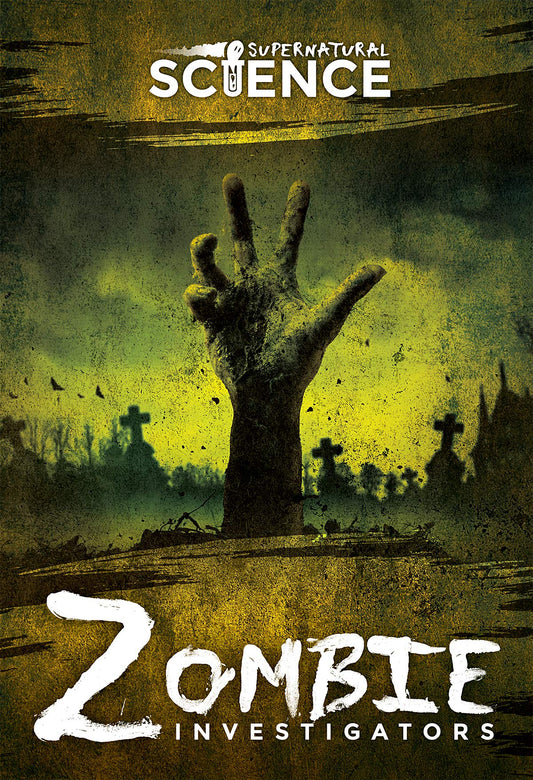 Zombie Investigators (Supernatural Science)