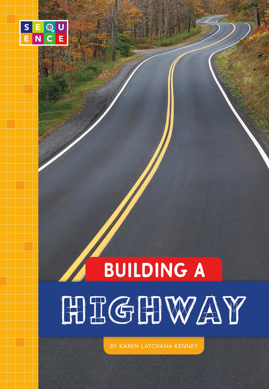 Building a Highway (Sequence Amazing Structures)