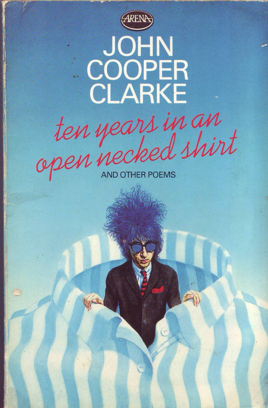 Ten Years in an Open Necked Shirt
