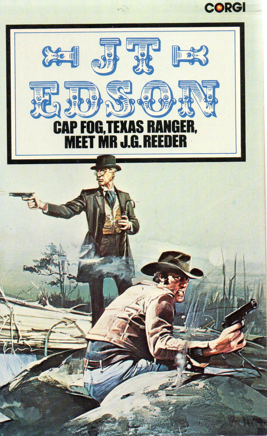 Cap Fog, Texas Ranger, Meet Mr. J.G. Reeder
