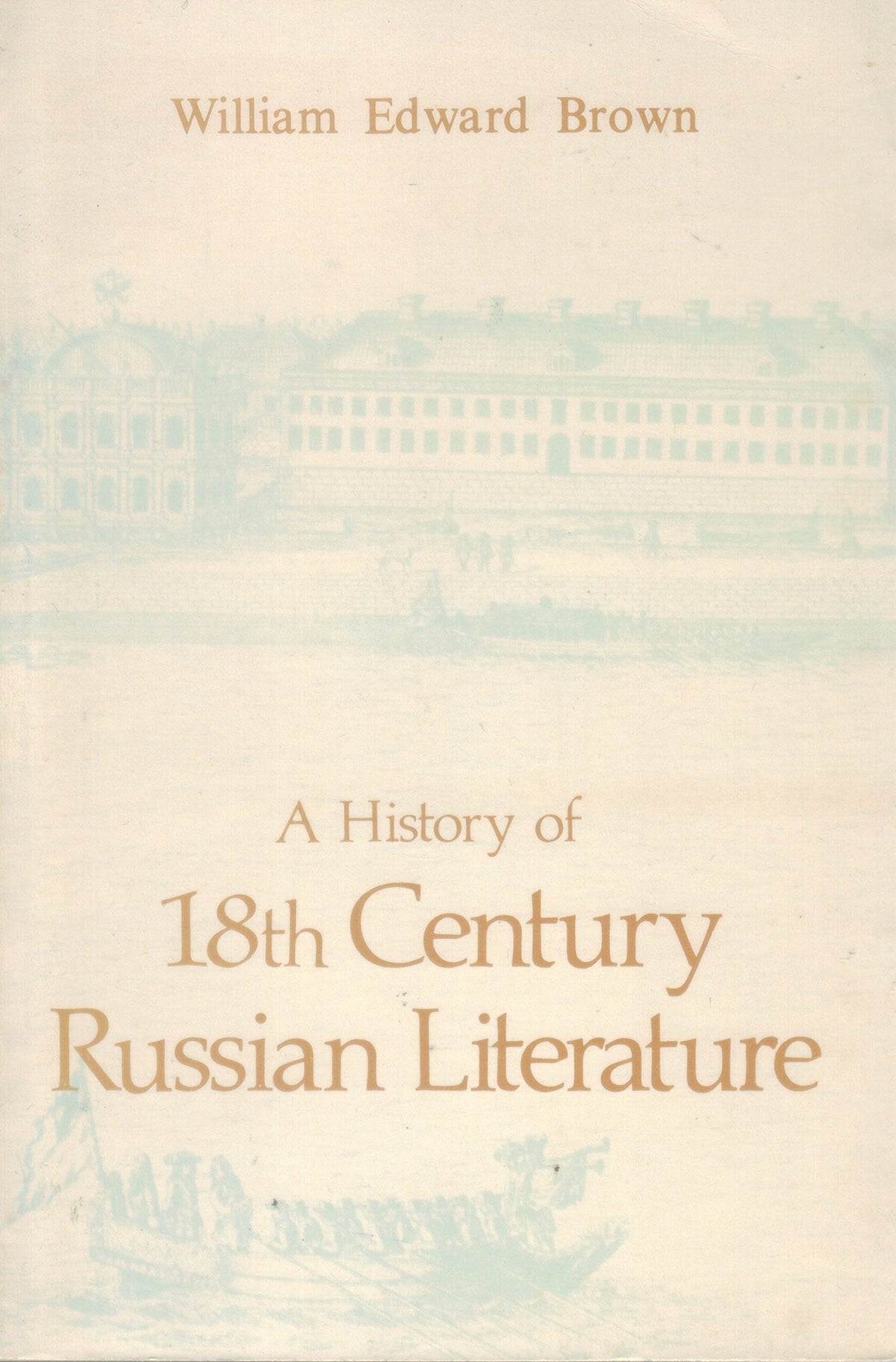 A History of Eighteenth-Century (18th Century) Russian Literature