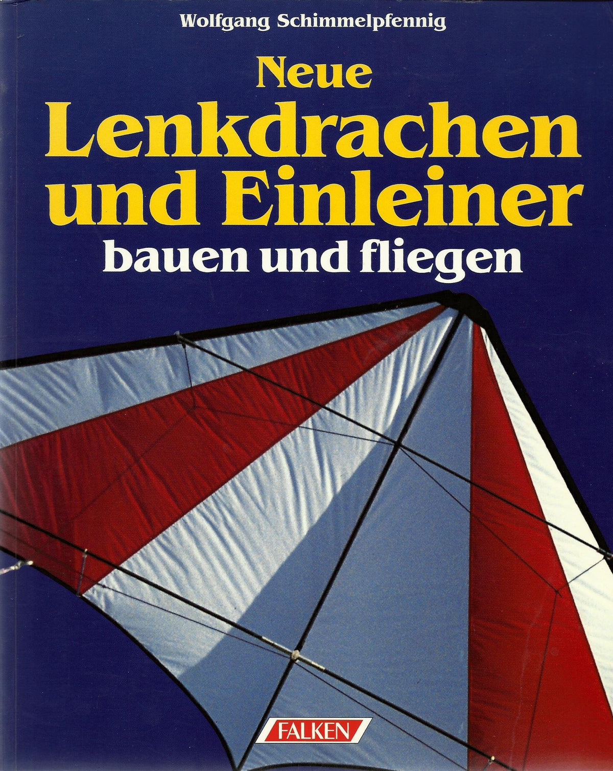 Neue Lenkdrachen und Einleiner bauen und fliegen