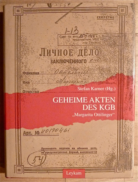 Geheime Akten des KGB: "Margarita Ottilinger" (German Edition)