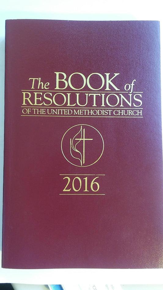United Methodist Church Book of Resolutions 2016