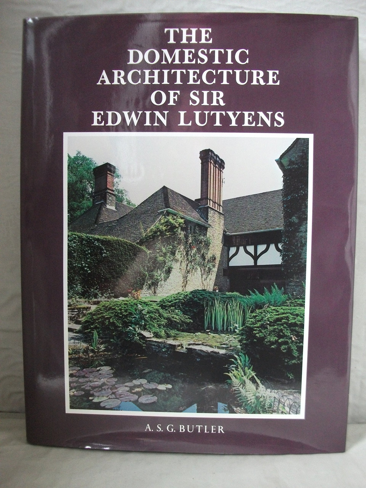 The Domestic Architecture of Sir Edwin Lutyens
