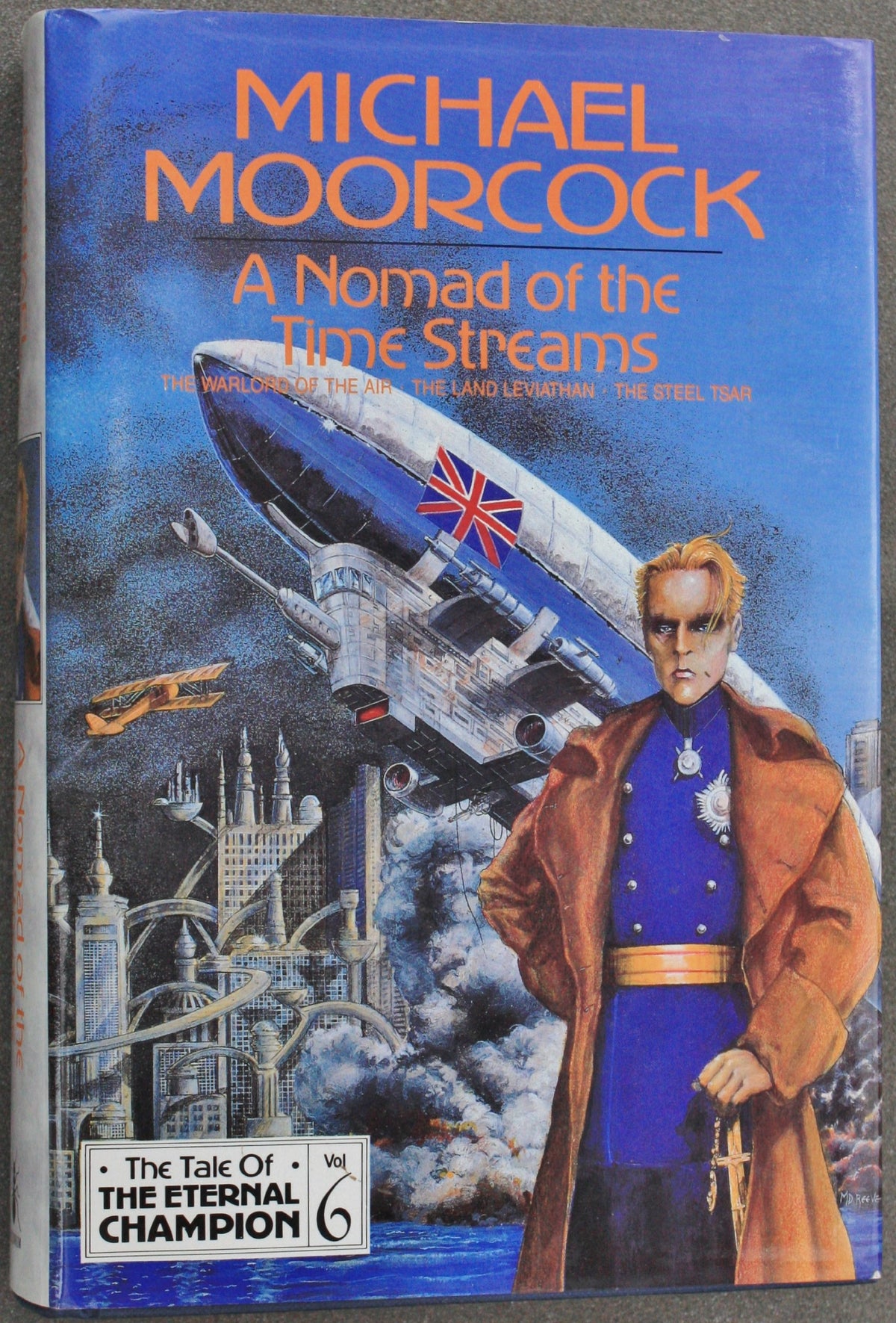 A Nomad of the Time Streams: The Warlord of the Air / The Land Leviathan / The Steel Tsar (The Tale of the Eternal Champ