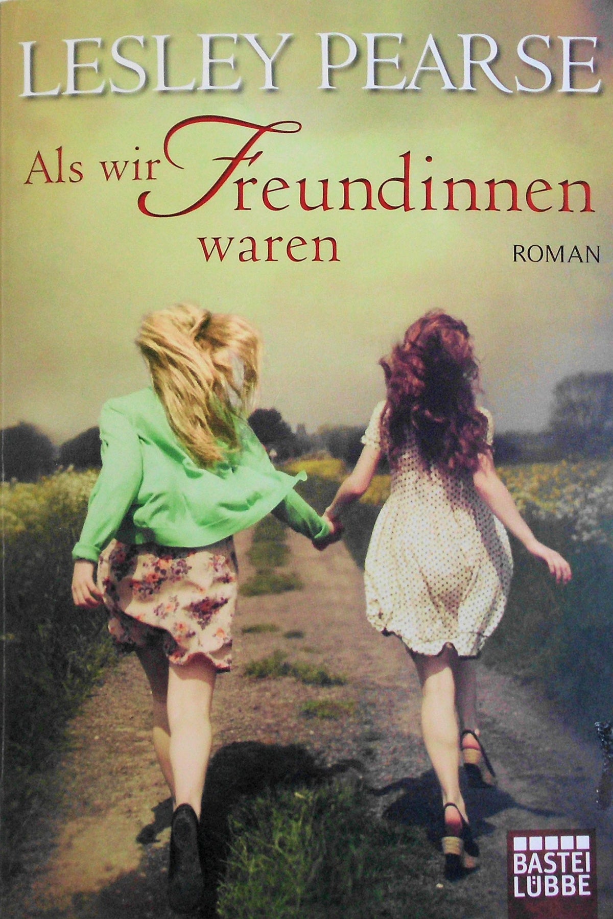 Als wir Freundinnen waren