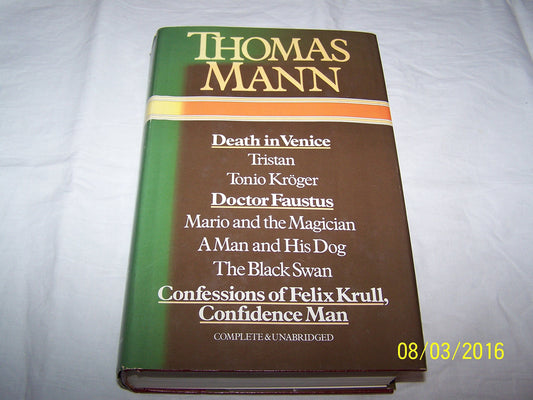 Death in Venice ; Tristan ; Tonio Kröger ; Doctor Faustus ; Mario and the magician ; A man and his dog ; The black swan