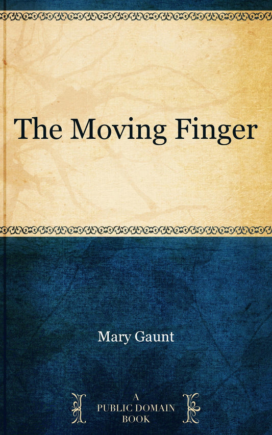The Moving Finger