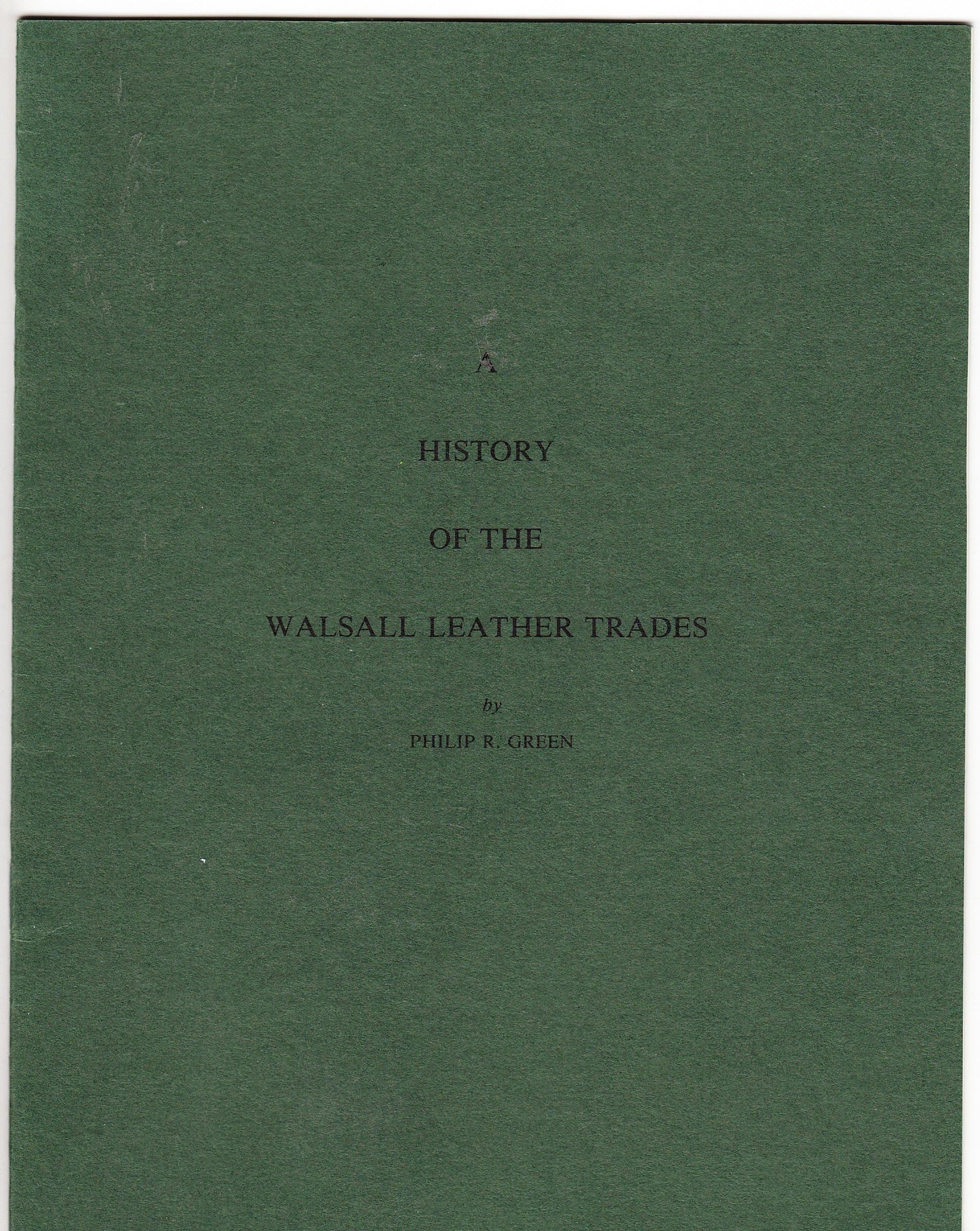 A History of the Walsall Leather Trades