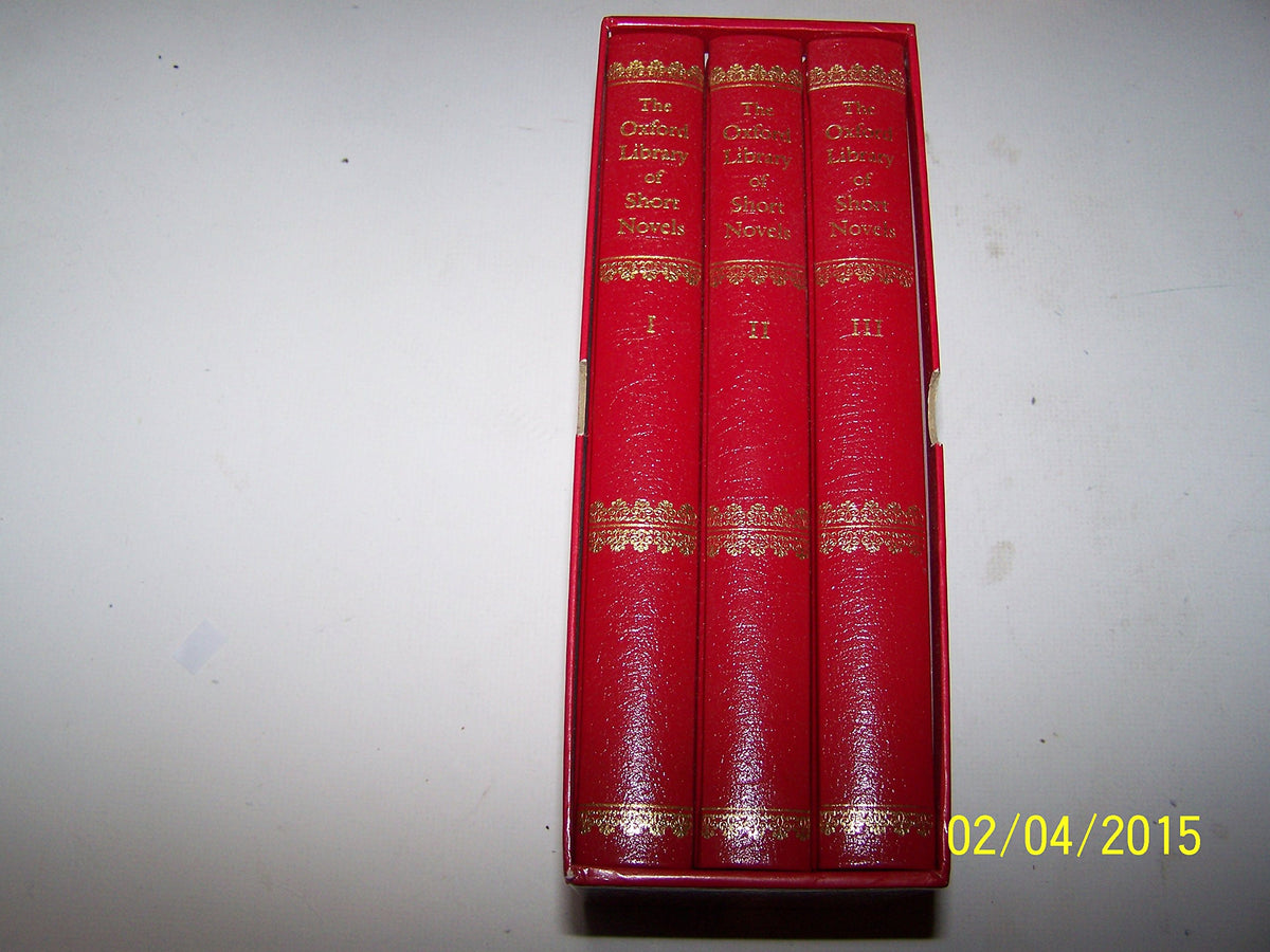 The Oxford Library of Short Novels Volumes I, II and III