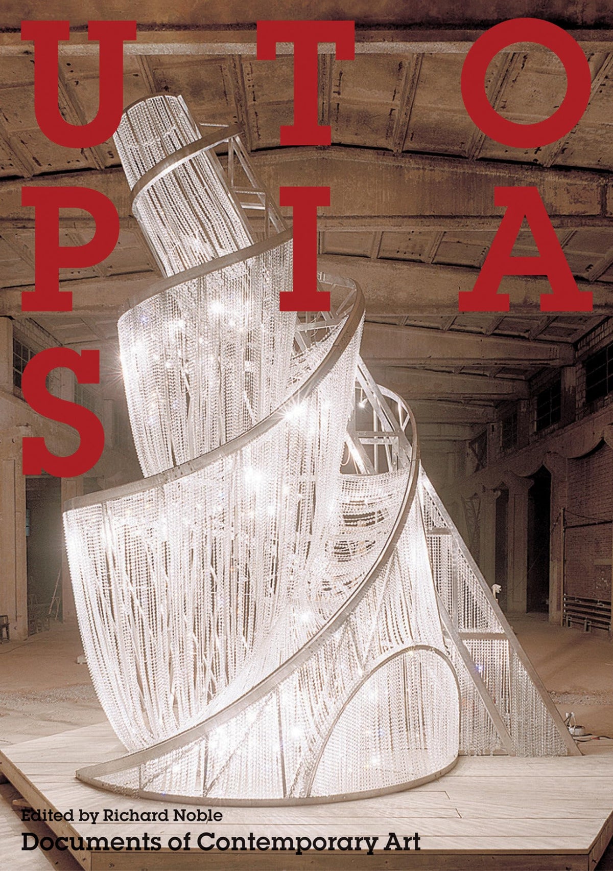 Utopias (Whitechapel: Documents of Contemporary Art)