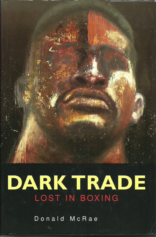 Dark Trade: The Business of Boxing