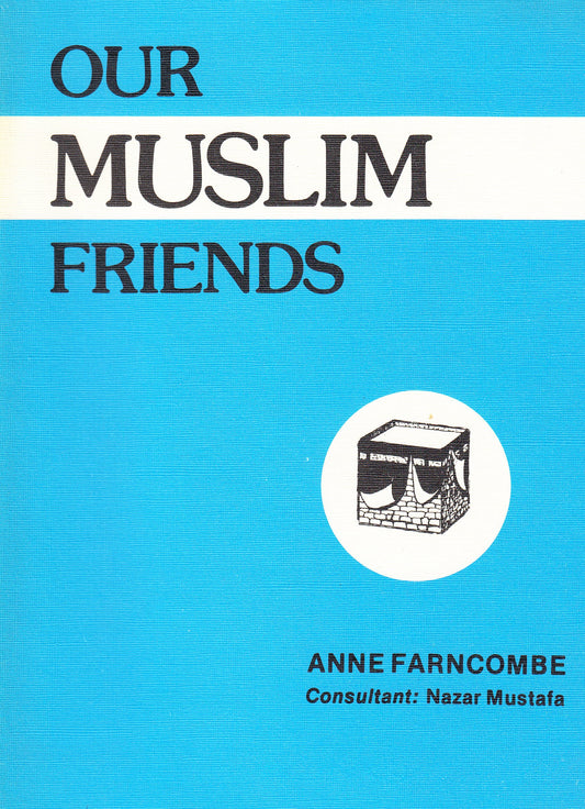 Our Muslim Friends