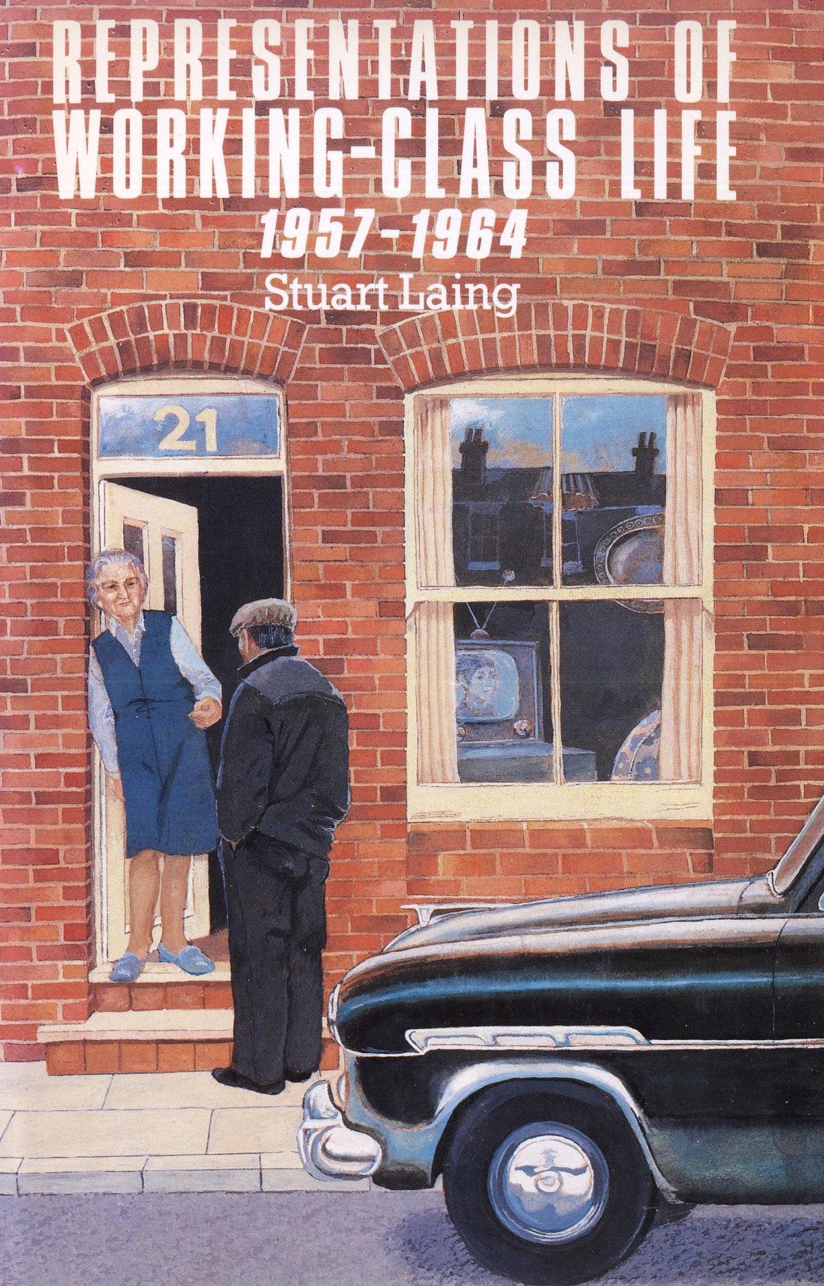 Representations of working-class life, 1957-1964