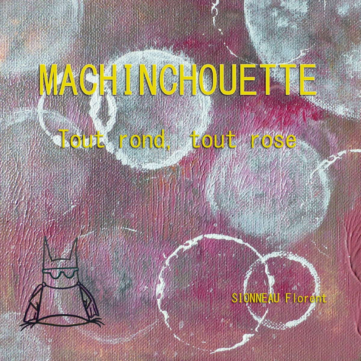 Machinchouette: Tout rond, tout rose