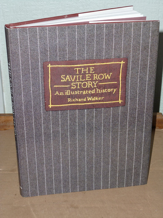 Savile Row Story: An Illustrated History