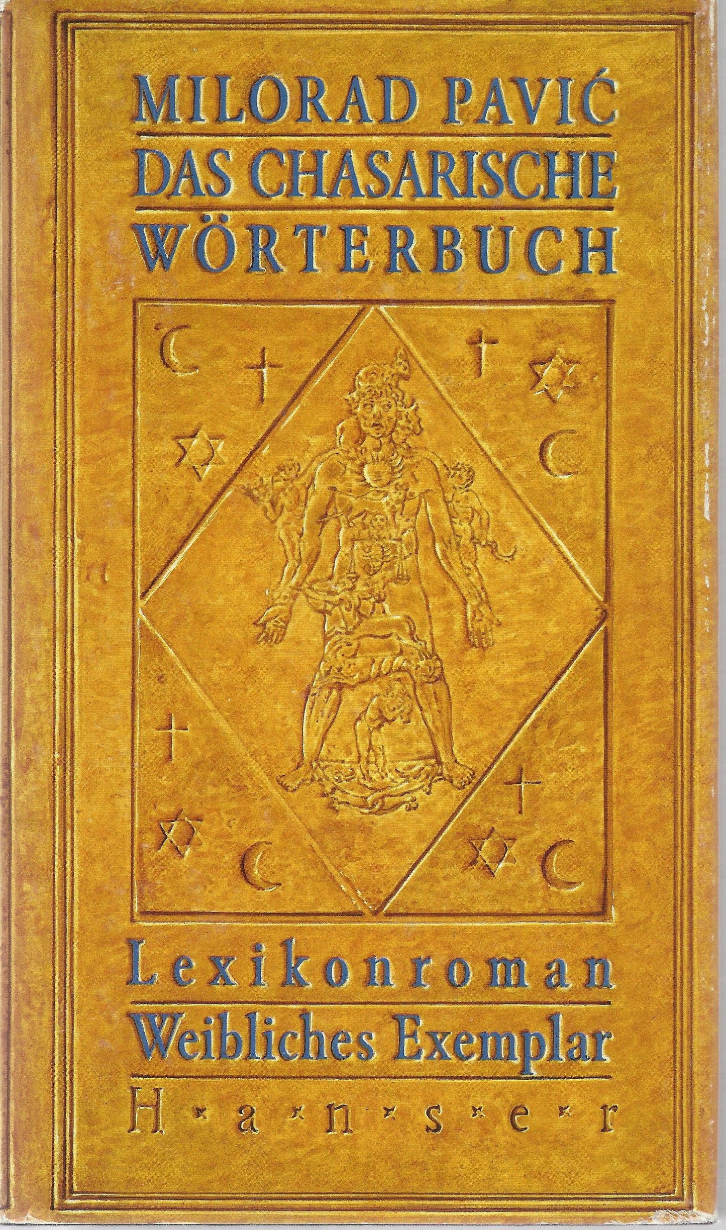 Das chasarische Wörterbuch. Lexikonroman in 100000 Wörtern. Weibliches Exemplar.