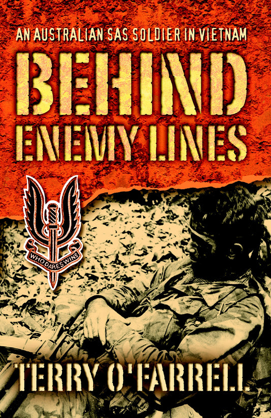 Behind Enemy Lines: An Australian SAS Solider in Vietnam