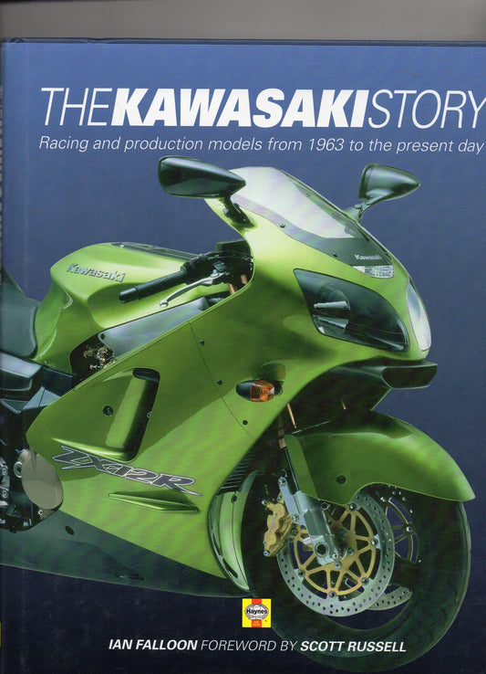 The Kawasaki Story: Racing and Production Models from 1963 to the Present Day