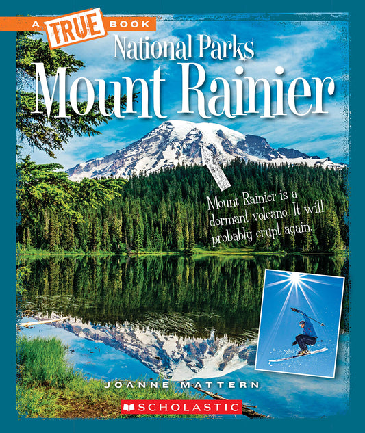 Mount Rainier (A True Book: National Parks) (A True Book (Relaunch))