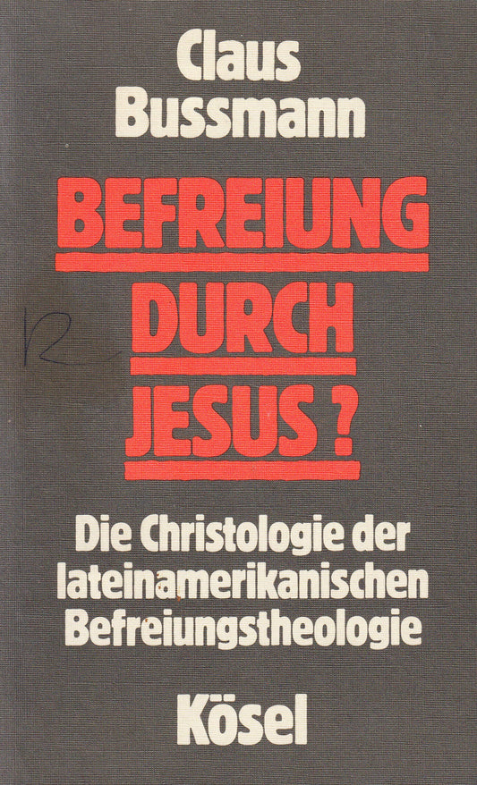 Befreiung durch Jesus?: Die Christologie der lateinamerikanischen Befreiungstheologie (German Edition)