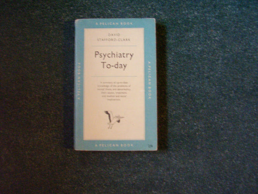 Psychiatry to-day (Pelican Books)
