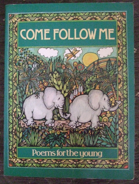 Come Follow Me: Poems for the Young