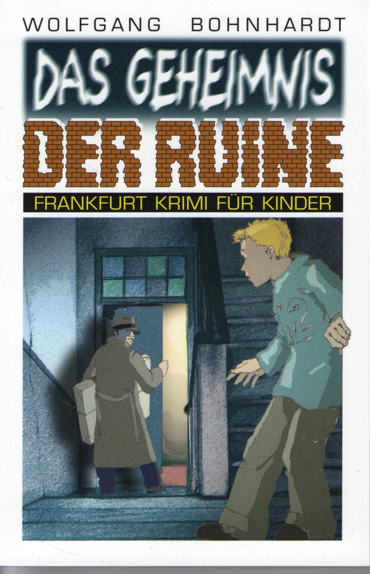 Das Geheimnis der Ruine.