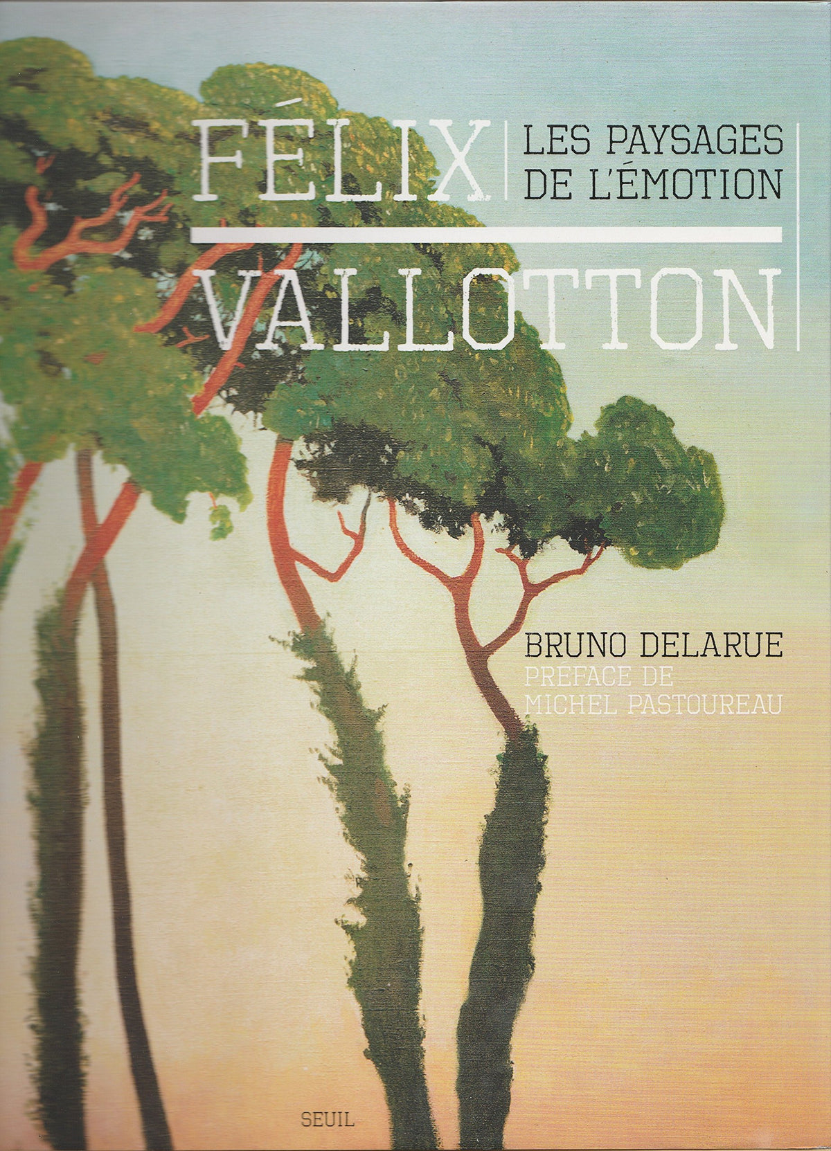 Félix Vallotton: Les paysages de l'émotion